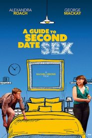 A Guide to Second Date Sex (2019) HD