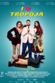 I Love Tropoja – Film i plote