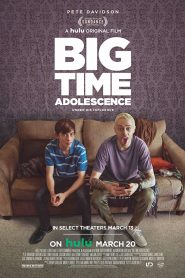 Big Time Adolescence (2019) HD